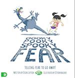 Oooky Pooky Spooky Fear