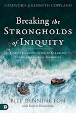 Breaking the Strongholds of Iniquity