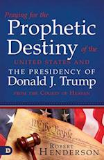 Praying for the Prophetic Destiny of the United States