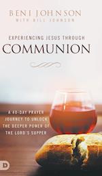 Experiencing Jesus Through Communion