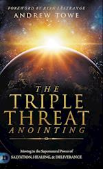 The Triple Threat Anointing