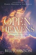 Open Heavens: Position Yourself to Encounter the God of Revival 