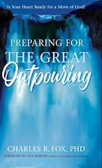 Preparing for the Great Outpouring