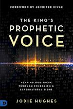 The King's Prophetic Voice