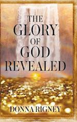 The Glory of God Revealed 