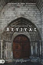 Doorkeepers of Revival: Birthing, Building, and Sustaining Revival 