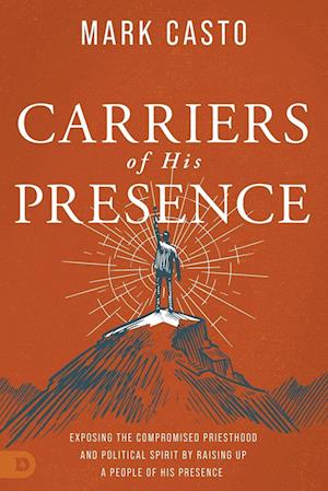 Carriers of His Presence