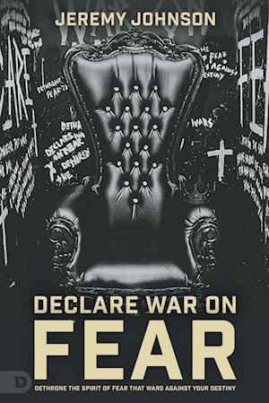 Declare War on Fear