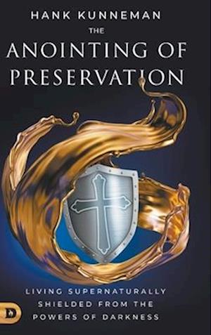 The Anointing of Preservation