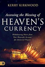 Accessing the Blessing of Heaven's Currency