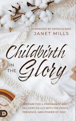 Childbirth in the Glory