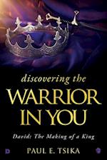 Discovering the Warrior in You