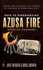 Keys to Experiencing Azusa Fire Official Summary