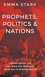 Prophets, Politics, and Nations