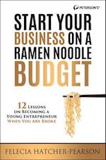 Start a Business on a Ramen Noodle Budget
