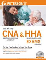 Master the (TM) Certified Nursing Assistant (CNA) and Home Health Aide (HHA) Exams