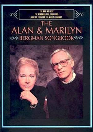 The Way We Were / The Windmills of Your Mind / How Do You Keep the Music Playing? the Alan & Marilyn Bergman Songbook