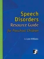 Speech Disorders Resource Guide for Preschool Children