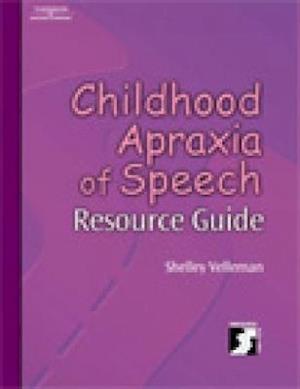 Childhood Apraxia of Speech Resource Guide
