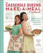 Casserole Queens Make-a-Meal Cookbook