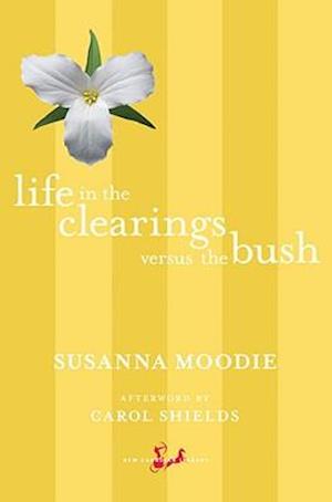 Life in the Clearings Versus the Bush