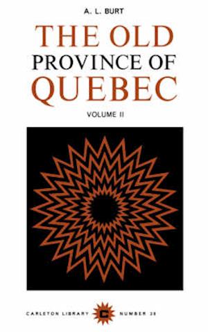 The Old Province of Quebec, Volume 2
