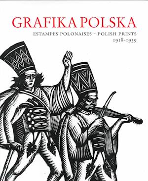 Grafika Polska - Estampes Polonaises - Polish Prints, 1918-1939