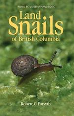 Robert Forsyth: Land Snails of British Columbia