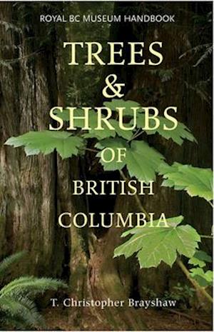 Brayshaw, C: Trees & Shrubs of British Columbia