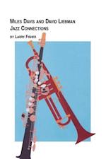 Miles Davis and David Liebman, Jazz Connections