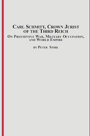 Carl Schmitt, Crown Jurist of the Third Reich