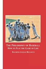 The Philosophy of Baseball