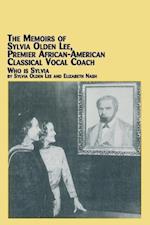 The Memoirs of Sylvia Olden Lee, Premier African-American Classical Vocal Coach Who Is Sylvia