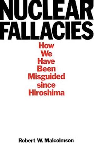 Nuclear Fallacies