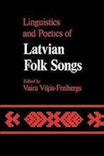 Linguistics and Poetics of Latvian Folksongs