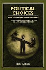 Political Choices and Electoral Consequences