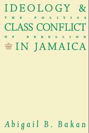 Ideology and Class Conflict in Jamaica