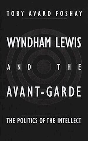 Wyndham Lewis and the Avant-Garde