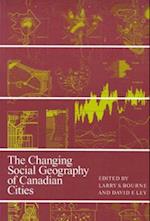 The Changing Social Geography of Canadian Cities