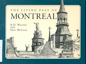 The Living Past of Montreal