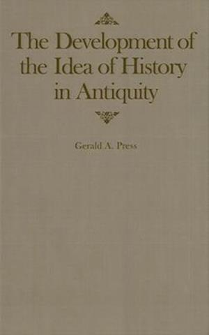 The Development of the Idea of History in Antiquity