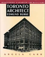 Toronto Architect Edmund Burke