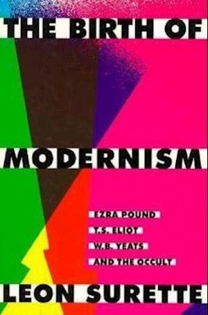 The Birth of Modernism
