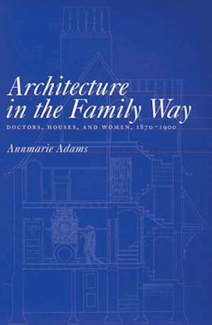 Architecture in the Family Way