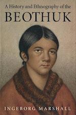 The History and Ethnography of the Beothuk