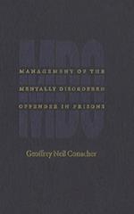 Management of the Mentally Disordered Offender in Prisons