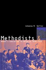 Methodists and Women's Education in Ontario, 1836-1925