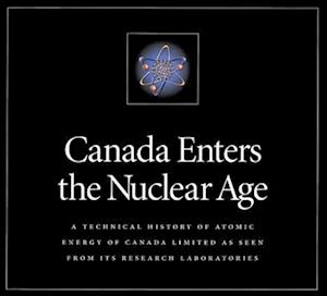 Canada Enters the Nuclear Age