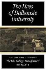 The Lives of Dalhousie University: Volume II