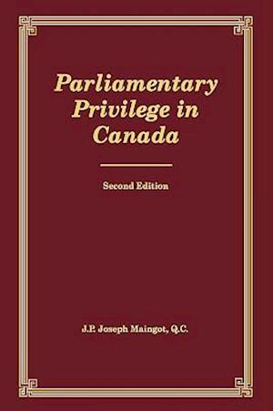 Parliamentary Privilege in Canada